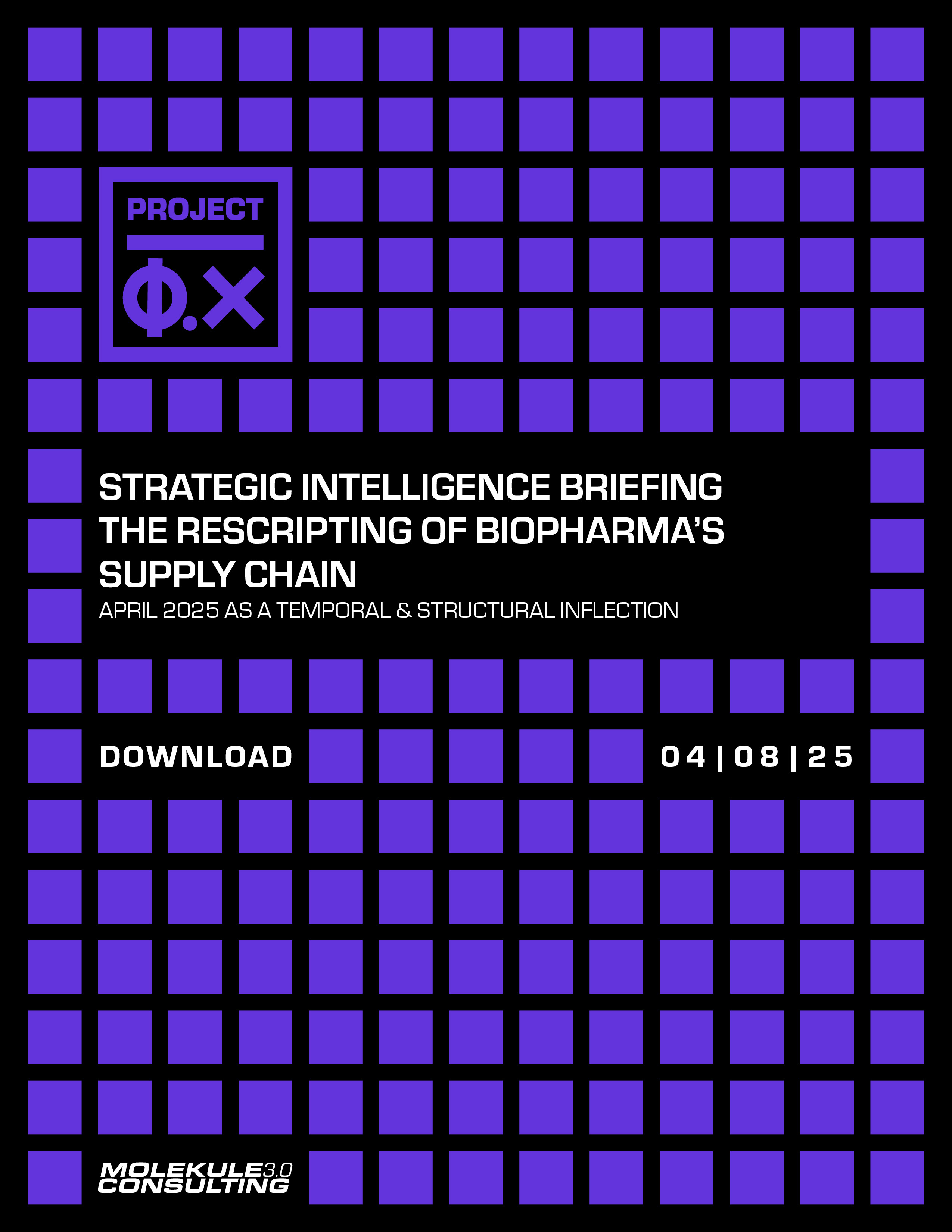 Φ.X_Vol08_Project Φ The Rescripting of Biopharma’s Supply Chain v1.0 [04.08.2025].